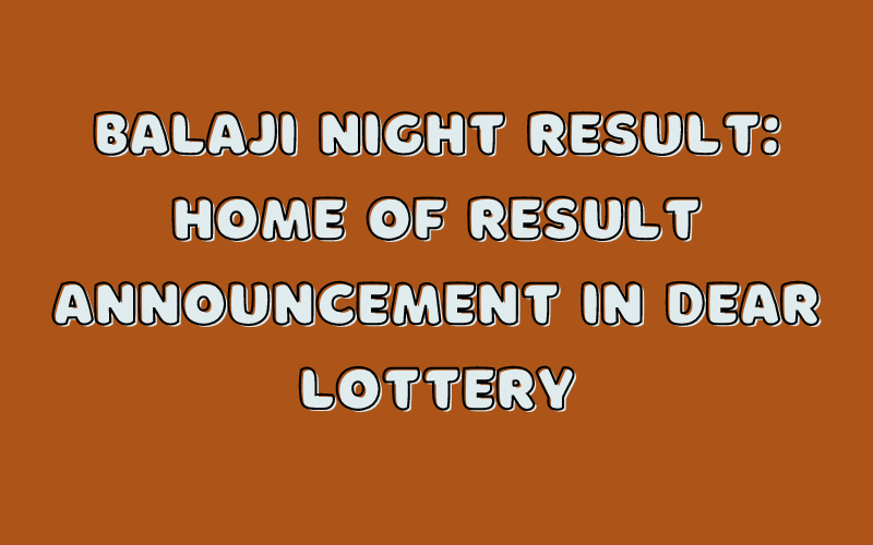 balaji night result