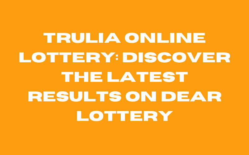 trulia online lottery