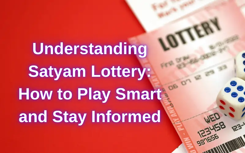 satyam lottery