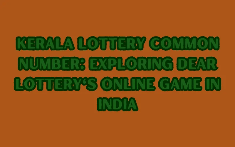 india kerala lottery common number